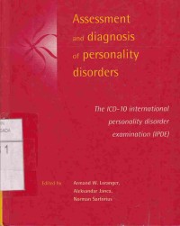 Assessment and Diagnosis Of Personality Disorders : The ICD-10 International Personality Disorder Examination (IPDE)