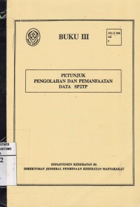 Petunjuk Pengolahan Dan Pemanfaatan Data SP2TP