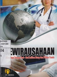 Kewirausahaan : Dilengkapi Dengan Soal-Soal Latihan Essay dan Pilihan Ganda