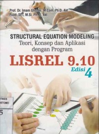 Structural Equation Modeling Teori, Konsep dan Aplikasi dengan Program LISREL 9.10