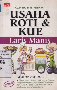 Kursus Singkat Usaha Roti & Kue Laris Manis