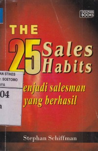 The 25 Sales Habits : Menjadi Salesman yang Berhasil