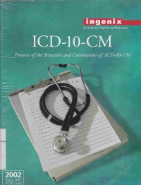 ICD-10-CM : A Preview of the Structure and Conventions of ICD-10-CM