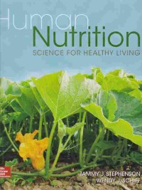 Human Nutrition : Science For Healthy Living