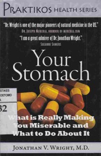 Your Stomach : What is Really Making You Miserable and What To Do About It