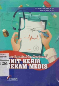 Dasar Organisasi Dan Manajemen Unit Kerja Rekam Medis