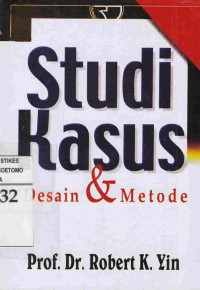 Studi Kasus : Desain & Metode