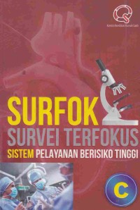 Surfok : Survei Terfokus Sistem Pelayanan Berisiko Tinggi. C