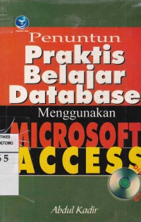 Penuntun Praktis Belajar Database Menggunakan Microsoft Access