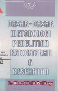 Dasar-dasar Metodologi Penelitian Kedokteran & Kesehatan