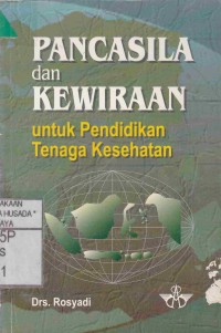 Pancasila dan Kewirausahaan untuk Pendidikan Tenaga Kesehatan