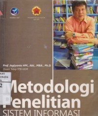 Metodologi Penelitian Sistem Informasi : Pedoman Dan Contoh Melakukan Penelitian Di Bidang Sistem Teknologi Informasi