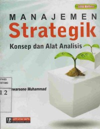 Manajemen Strategik : Konsep dan Alat Analisis