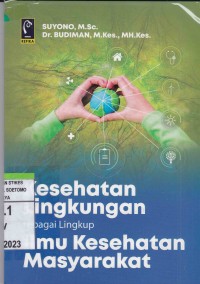 Kesehatan Lingkungan Sebagai Lingkup Ilmu Kesehatan Masyarakat