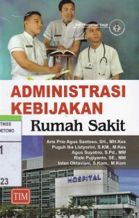 Administrasi Kebijakan Rumah Sakit