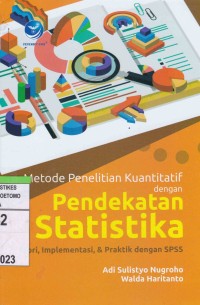 Metode Penelitian Kuantitatif Dengan Pendekatan Statistika : Teori, Implementasi, & Praktik Dengan SPSS