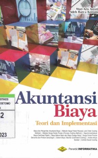 Akuntansi Biaya : Teori dan Implementasi