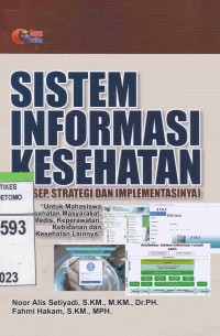 Sistem Informasi Kesehatan : Konsep, Strategi Dan Implementasinya