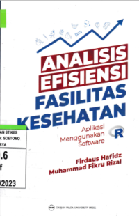 Analisis Efisiensi Fasilitas Kesehatan : Aplikasi Menggunakan Software R