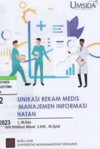 Komunikasi Rekam Medis Dan Manajemen Informasi Kesehatan