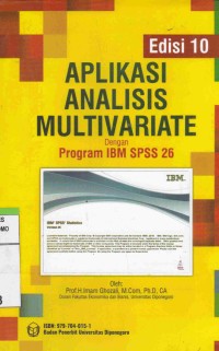 Aplikasi Analisis Multivariate Dengan Program IBM SPSS 26. Edisi 10