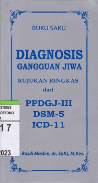 Buku Saku Diagnosis Gangguan jiwa Rujukan Ringkas dari PPDGJ-III DSM-5 ICD-11