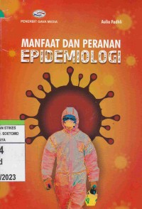 Manfaat dan Peranan Epidemiologi