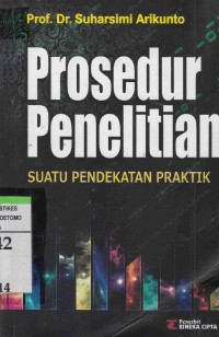 Prosedur Penelitian : Suatu Pendekatan Praktik