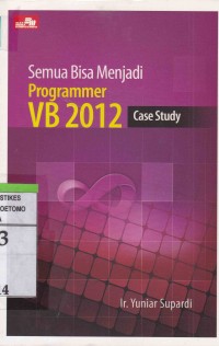 Semua Bisa Menjadi Programer VB 2012-Case Study