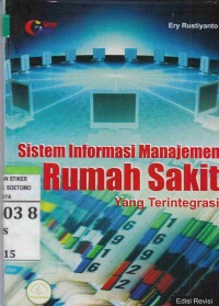 Sistem Informasi Manajemen Rumah Sakit Yang Terintegrasi