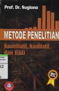 Metode Penelitian Kuantitatif, Kualitatitf, Dan R & D. Cet 25