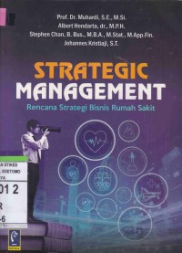 Strategic Manajement : Rencana Bisnis Strategi Bisnis Rumah Sakit