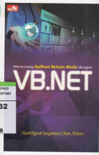 Merancang Aplikasi Rekam Medis Dengan VB.NET