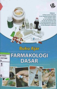 Farmakologi Dasar : Buku Ajar