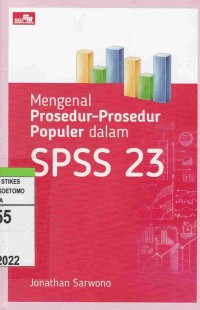 Mengenal Prosedur-prosedur Populer Dalam SPSS 23