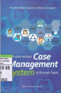 Implementasi Case Management System Di Rumah Sakit
