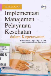Buku Ajar Implementasi Manajemen Pelayanan Kesehatan Dalam Keperawatan