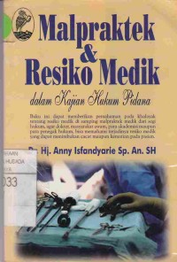 Malpratek & Resiko Medik dalam Kajian Hukum Pidana