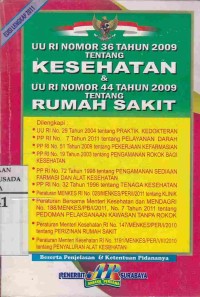 UU RI Nomor 36 Tahun 2009 Tentang Kesehatan & UU RI Nomor 44 tahun 2009 Tentang Rumah Sakit