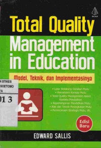 Total Quality Management in Education : Model, Teknik, dan Implementasinya