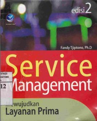 Service Management : Mewujudkan Layanan Prima