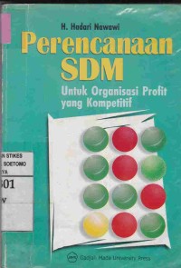 Perencanaan SDM : Untuk Organisasi Profit yang Kompetitif