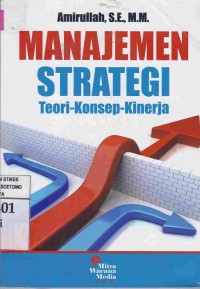 Manajemen Strategi : Teori-Konsep-Kinerja