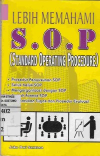 Lebih Memahami S.O.P (Standard Operation Procedure)