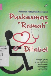 Puskesmas Ramah Difabel : Pedoman Pelayanan Kesehatan