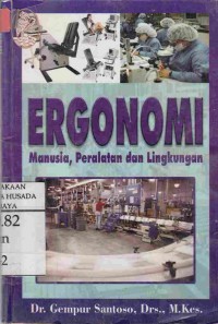 Ergonomi Manusia, Peralatan dan Lingkungan