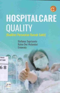 Hospitalcare Quality ( Kualitas Perawatan Rumah Sakit)
