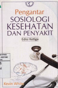 Pengantar Sosiologi kesehatan Dan Penyakit.