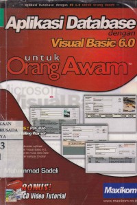 Aplikasi Data Base dengan Visual Basic 6.0 untuk Orang Awam