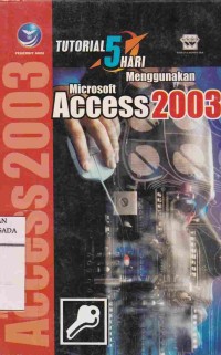 Tutorial 5 Hari Menggunakan Microsoft Access 2003